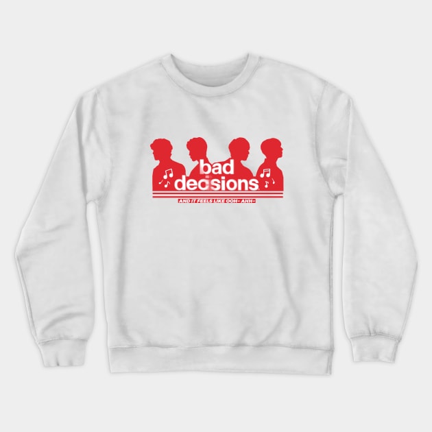 Bad Decisions Crewneck Sweatshirt by DaphInteresting